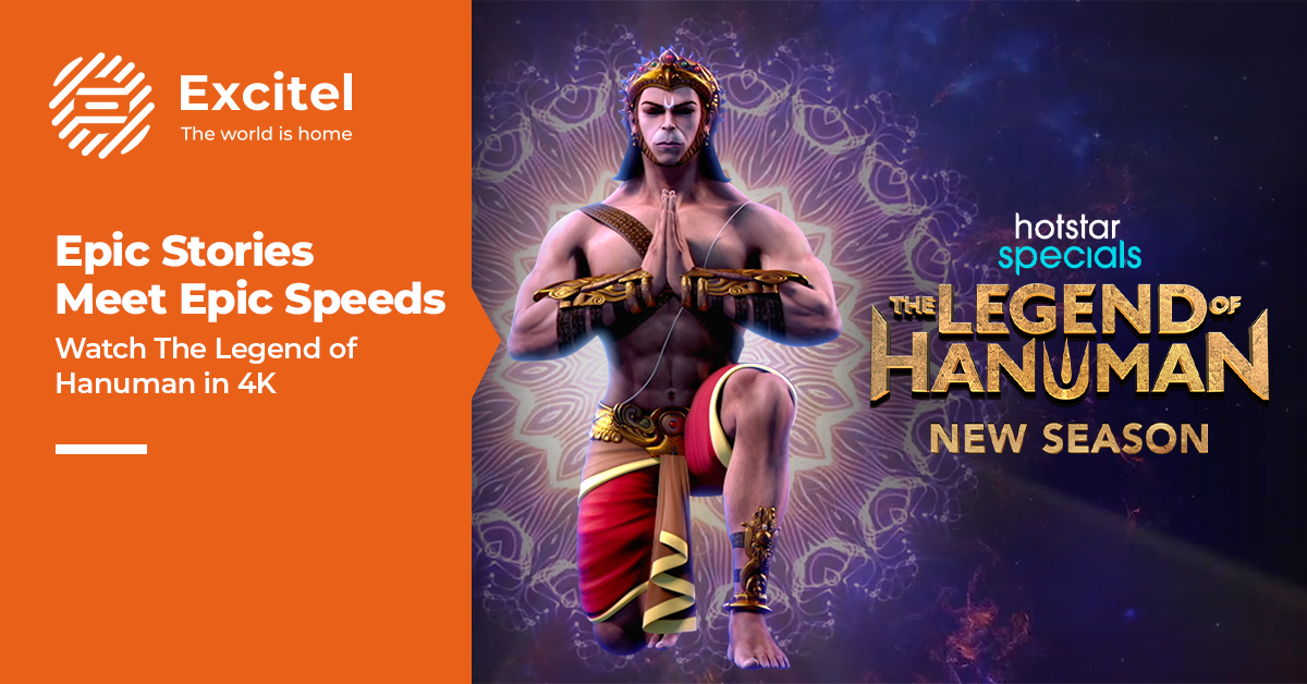 Stream &#8216;The Legend of Hanuman&#8217; on Disney+ Hotstar with Excitel&#8217;s High-Speed Broadband